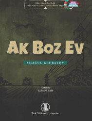 Ak Boz Ev - Türk Dil Kurumu Yayınları