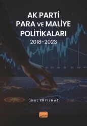 AK Parti Para ve Maliye Politikaları 2018-2023 - Nobel Bilimsel Eserler