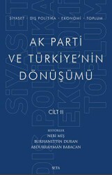 Ak Parti ve Türkiye`nin Dönüşümü Cilt 2 - 1