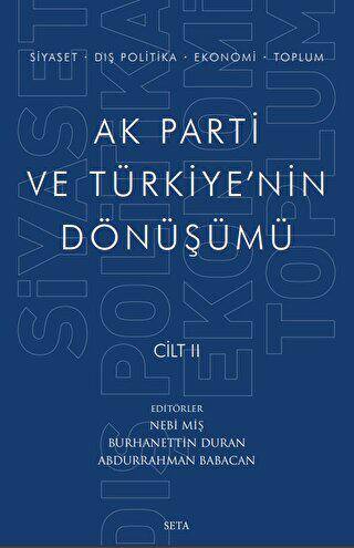Ak Parti ve Türkiye`nin Dönüşümü Cilt 2 - 1
