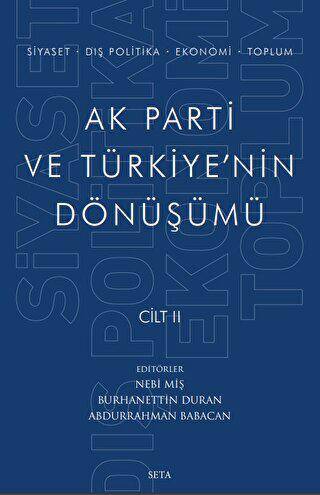 Ak Parti ve Türkiye`nin Dönüşümü Cilt 2 - 1