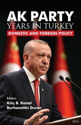 AK Party Years in Turkiye - Domestic and Foreign Policy - 1