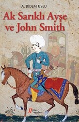 Ak Sarıklı Ayşe ve John Smith - 1