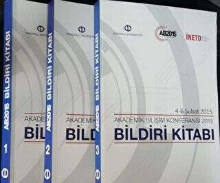 Akademik Bilişim Konferansı 4-6 Şubat 2015 Bildiri Kitabı : 1-3 cilt - 1