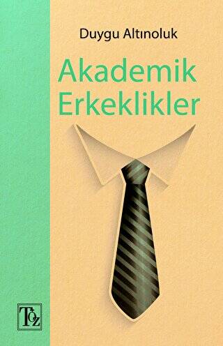 Akademik Erkeklikler - 1