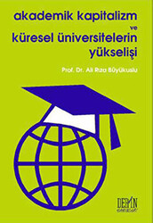 Akademik Kapitalizm ve Küresel Üniversitelerin Yükselişi - 1