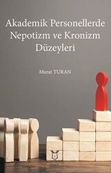 Akademik Personellerde Nepotizm ve Kronizm Düzeyleri - 1