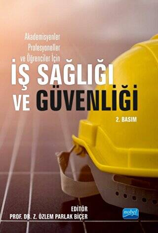 Akademisyenler Profesyoneller ve Öğrenciler İçin İş Sağlığı ve Güvenliği - 1