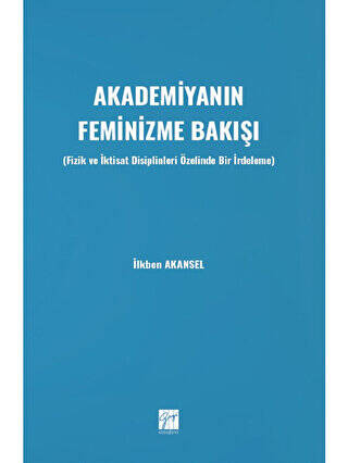 Akademiyanın Feminizme Bakışı - 1