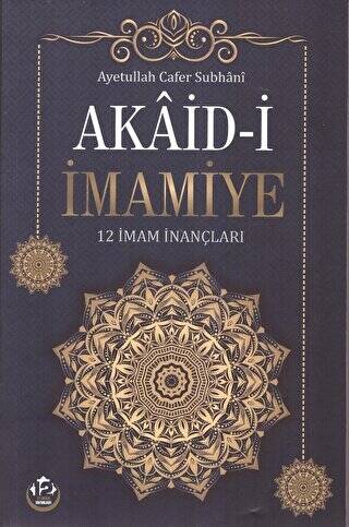 Akaid-i İmamiye - 12 İmam İnançları - 1