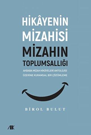 Akbaba Mizah Hikayeleri Antolojisi Üzerine Kuramsal Bir Çözümleme - 1