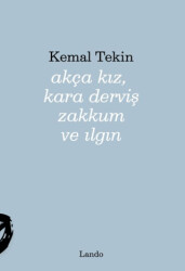 Akça Kız, Kara Derviş Zakkum ve Ilgın - 1