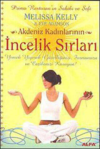 Akdeniz Kadınlarının İncelik Sırları - 1