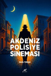 Akdeniz Polisiye Sineması - Paradigma Akademi Yayınları