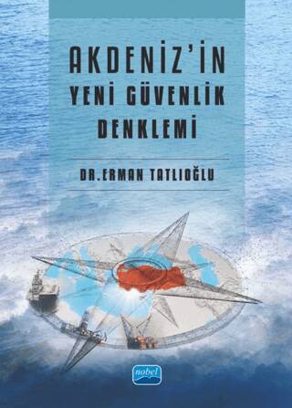 Akdeniz`in Yeni Güvenlik Denklemi - 1