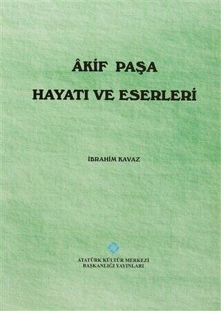 Akif Paşa Hayatı ve Eserleri - 1