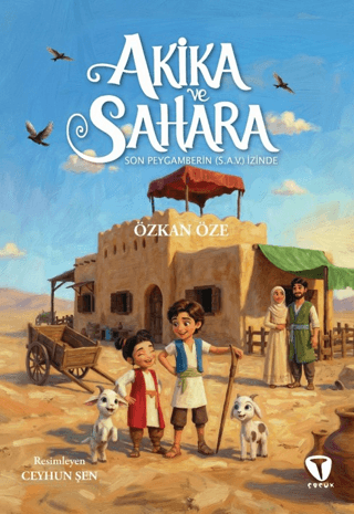 Akika ve Sahara: Son Peygamberin s.a.v. İzinde - 1
