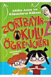 Akiko Asso ve Kabusların Kökeni - Zortbayır Okulu Öğrencileri - 1