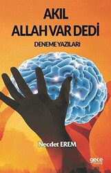 Akıl Allah Var Dedi - 1