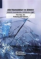 Akıl Hastalıkları ve Şiddet - 1