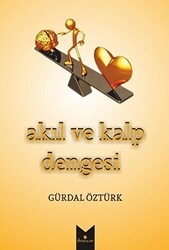 Akıl ve Kalp Dengesi - 1