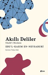 Akıllı Deliler Kitabı Ukalau’l-Mecanin - 1
