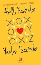 Akıllı Kadınlar Yanlış Seçimler - 1