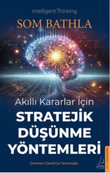 Akıllı Kararlar İçin Stratejik Düşünme Yöntemleri - 1