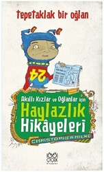 Akıllı Kızlar ve Oğlanlar İçin Haylazlık Hikayeleri : Tepetaklak Bir Oğlan - 1