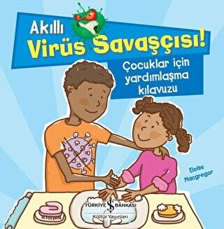 Akıllı Virüs Savaşçısı ! - Çocuklar İçin Yardımlaşma Kılavuzu - 1