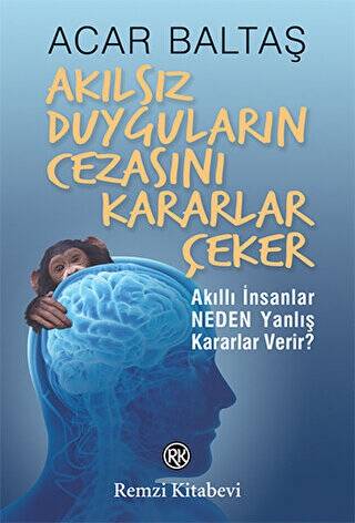 Akılsız Duyguların Cezasını Kararlar Çeker - 1