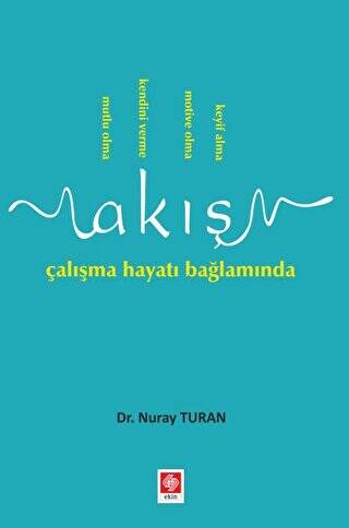 Akış Çalışma Hayatı Bağlamında - 1
