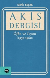 Akis Dergisi Öfke ve İsyan 1957-1960 2. Cilt - Vakıfbank Kültür Yayınları