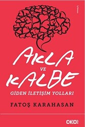 Akla ve Kalbe Giden İletişim Yolları - 1