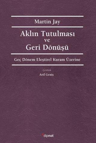 Aklın Tutulması ve Deri Dönüşü - 1