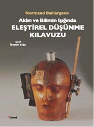 Aklın ve Bilimin Işığında Eleştirel Düşünme Kılavuzu - 1