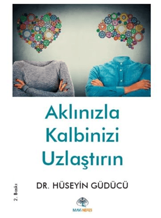 Aklınızla Kalbinizi Uzlaştırın - 1