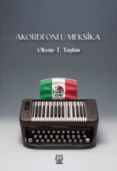 Akordeonlu Meksika - Luna Yayınları