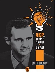 AKP’nin Suriye Yenilgisi ve Esad - 1