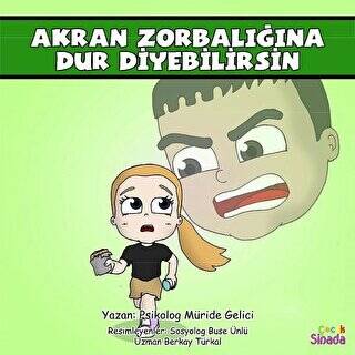 Akran Zorbalığına Dur Diyebilirsin - Güçlüklerle Baş Edebilirim Serisi 2. Kitap - 1