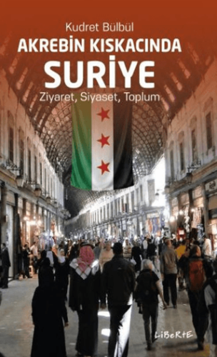 Akrebin Kıskacında Suriye - 1
