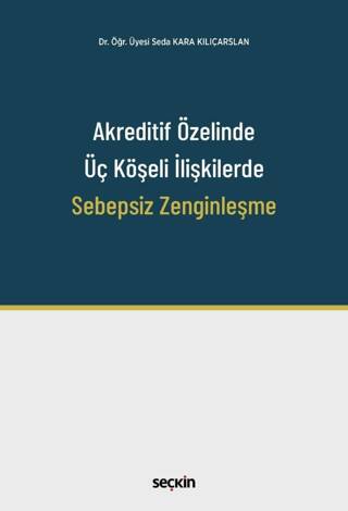 Akreditif Özelinde Üç Köşeli İlişkilerde Sebepsiz Zenginleşme - 1