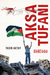 Aksa Tufanı Günlüğü - Kadim Yayınları