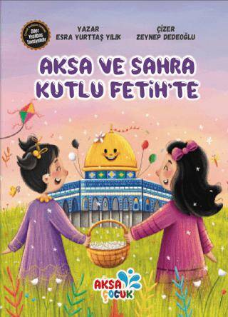 Aksa ve Sahra Kutlu Fetih`te - 1