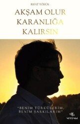 Akşam Olur Karanlığa Kalırsın - Nirengi Yayınları