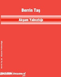 Akşam Yanlızlığı - 1