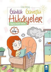 Akşama Misafir Gelecek - Günlük Güneşlik Hikayeler 1. Sınıf - Mavi Kirpi Yayınları
