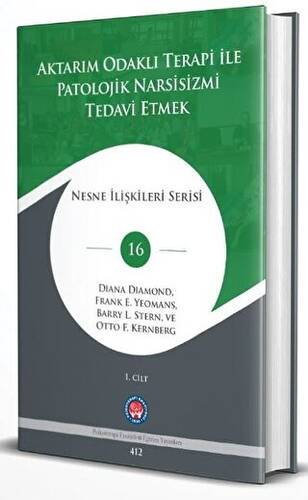 Aktarım Odaklı Terapi İle Patolojik Narsisizmi Tedavi Etmek 2 Cilt - 1