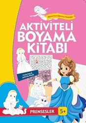 Aktiviteli Boyama Kitabı 5 Yaş - Prensesler Pembe Kitap - 1