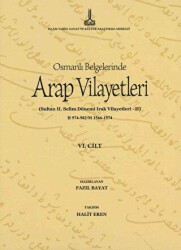 Al-Bilad al-Arabiyya fi al-wathaiq al-Uthmaniyya - Osmanlı Belgelerinde Arap Vilayetleri Cilt 6 - 1